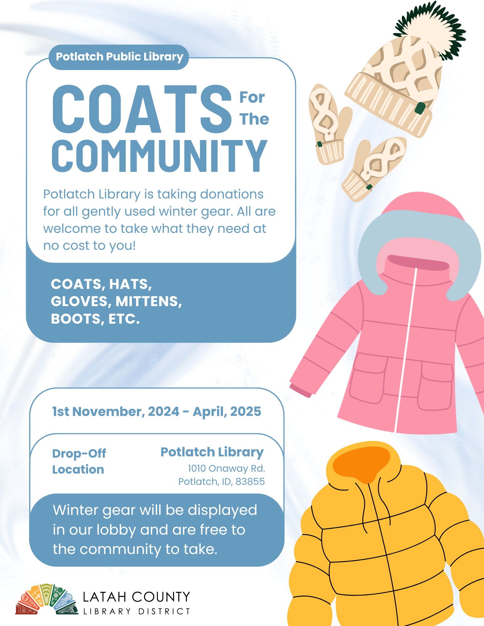 Potlatch Coats for the Community Donate any gently used winter gear to the potlatch community library for members of the community to take