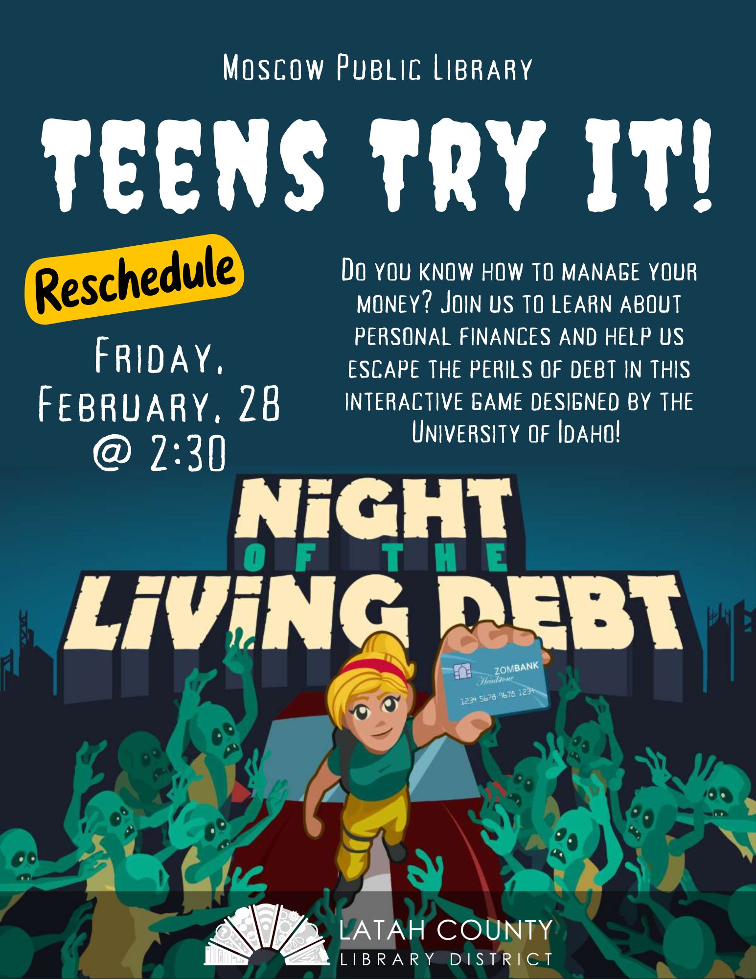 Teens Try It! February at the Moscow Public Library Friday, February 28, at 2:30