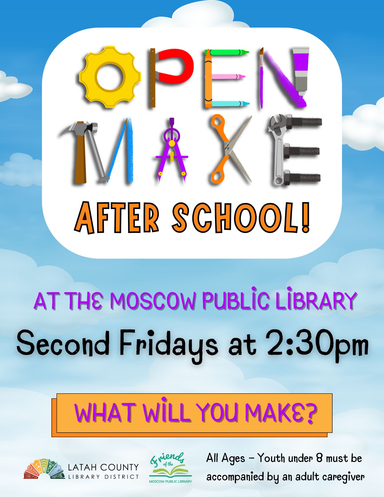 Open Make at the moscow public library second fridays at 2:30 PM