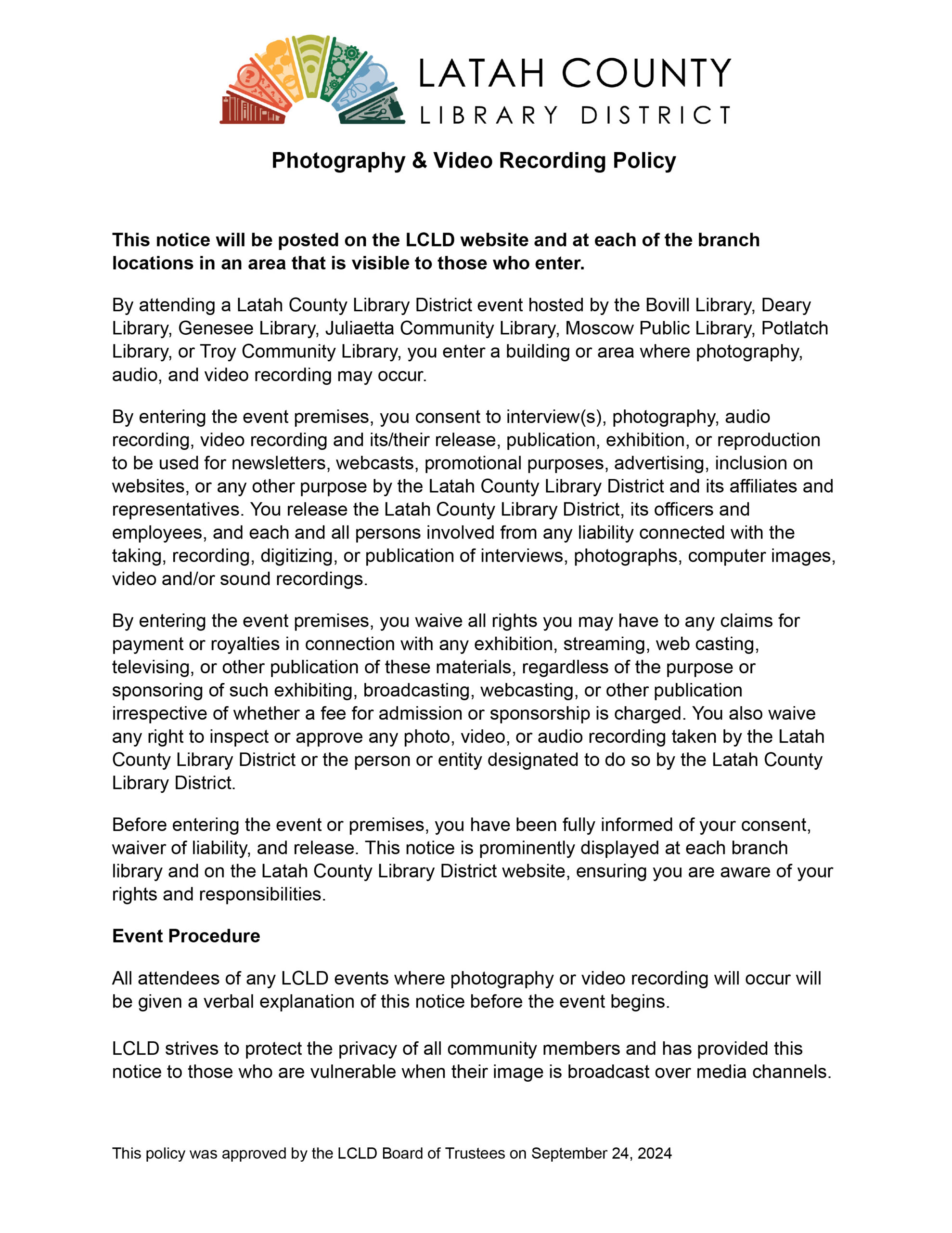 By attending a Latah County Library District event you enter a building where photography, audio, and video recording may occur