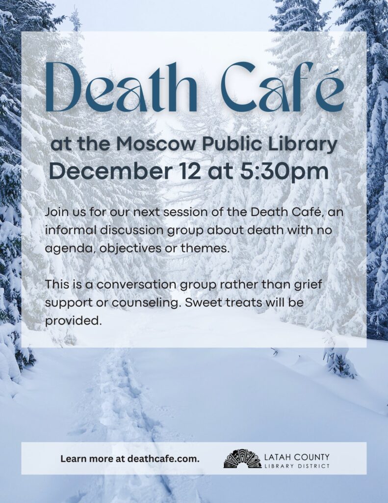 Death Cafe at the moscow public library December 12, at 5:30 pm