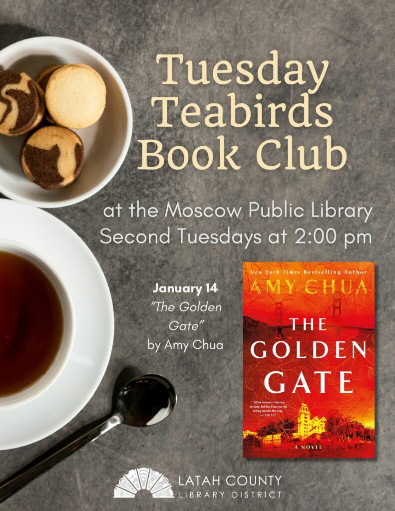 Tuesday Teabirds Book Club at the Moscow Library January 14 at 2 pm.