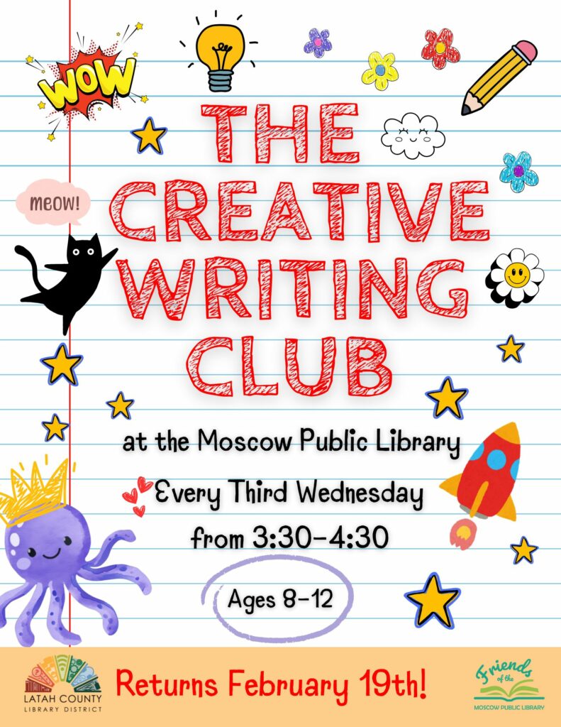 The Creative Writing Club at the Moscow Public Library returns every third Wednesday, starting February 19, from 3:30 to 4:30