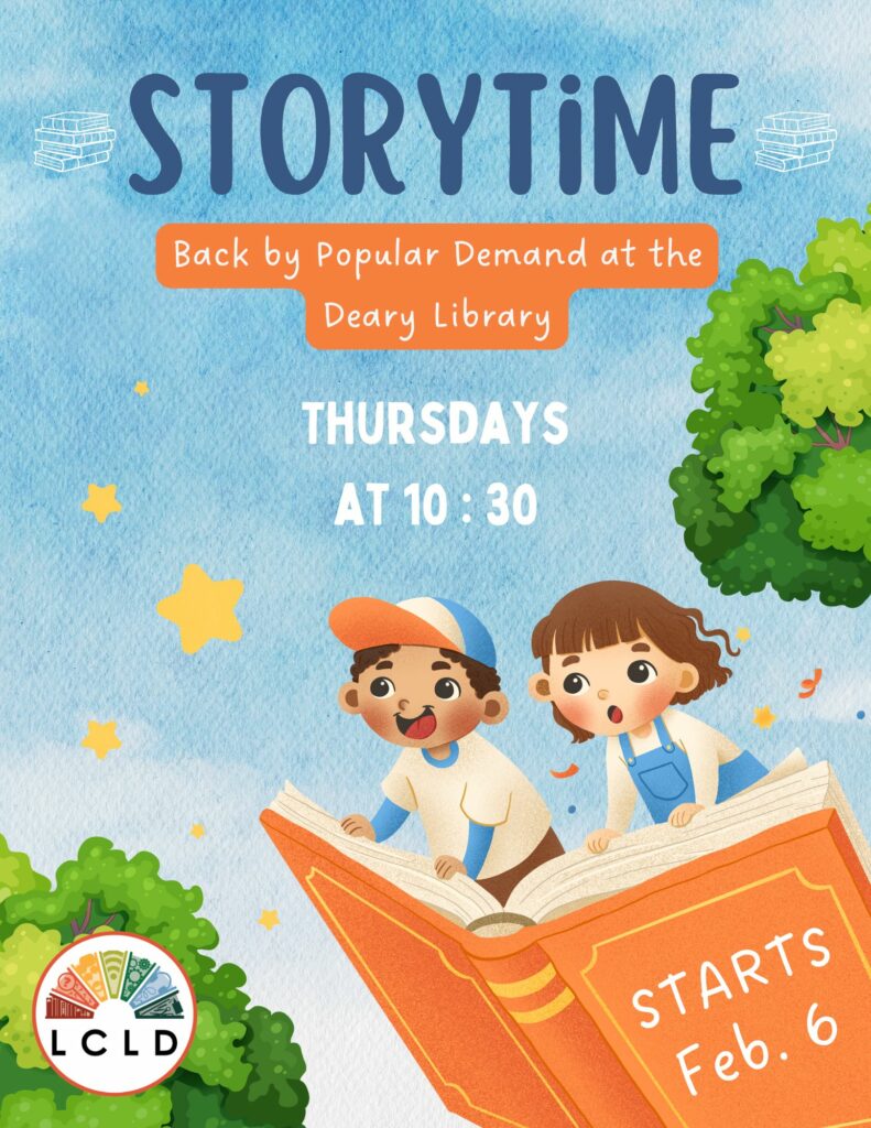 Storytime back by popular demand at the Deary Library Thursdays at 10:30 starting on February 6