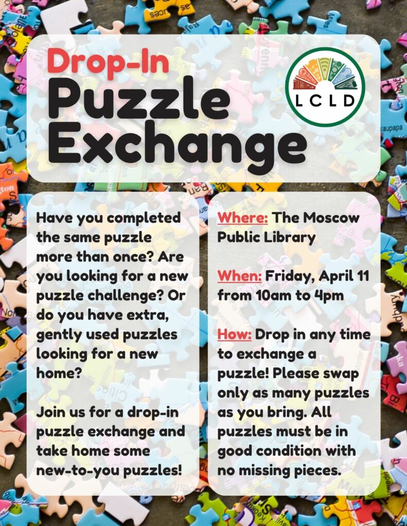 Puzzle Exchange at the Moscow Public Library Friday, April 11 from 10am to 4pm